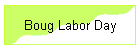 Boug Labor Day