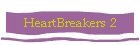 HeartBreakers 2