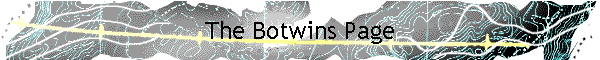 The Botwins Page